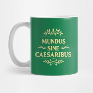 Mundus-Sine-Caesaribus Mug